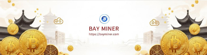 BAY Miner引领2025加密财富新入口
